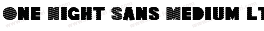 One Night Sans Medium ltalic字体转换